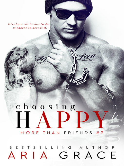 Title details for Choosing Happy by Aria Grace - Available